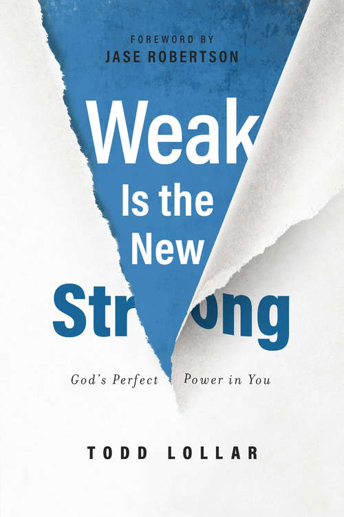 Book cover of Weak is the New Strong: God's Perfect Power in You