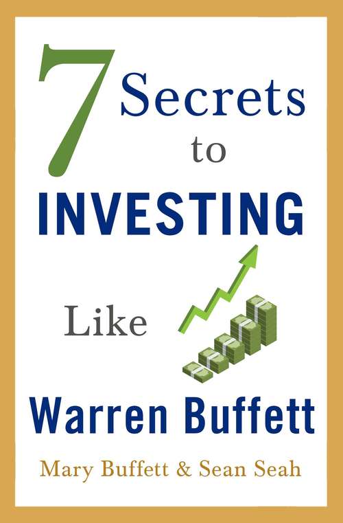 Book cover of 7 Secrets to Investing Like Warren Buffett