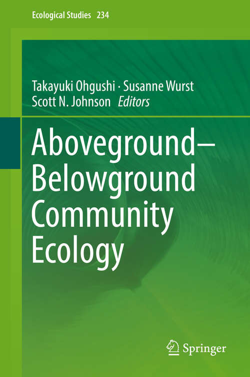 Book cover of Aboveground–Belowground Community Ecology (Ecological Studies #234)