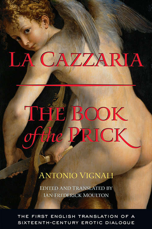 Book cover of La Cazzaria: The Book of the Prick