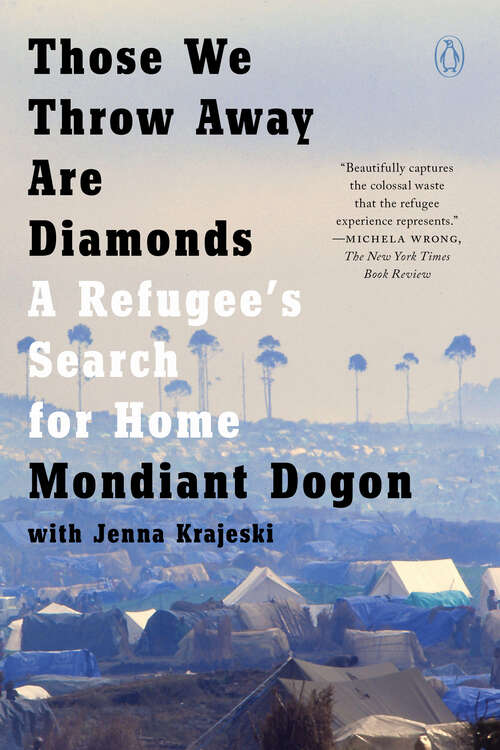 Book cover of Those We Throw Away Are Diamonds: A Refugee's Search for Home