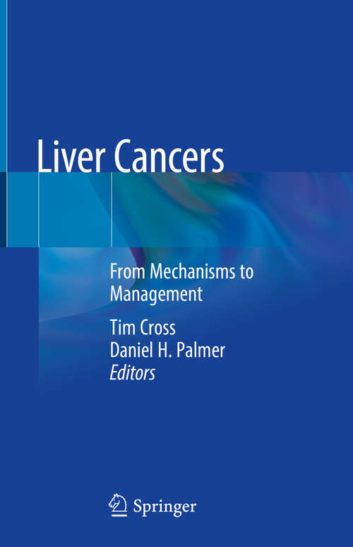 Book cover of Liver Cancers: From Mechanisms To Management