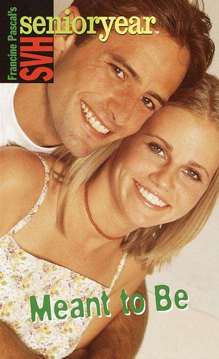 Book cover of Meant to Be (Sweet Valley High Senior Year #28)