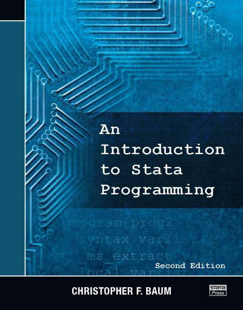 Book cover of An Introduction To Stata Programming (Second Edition)