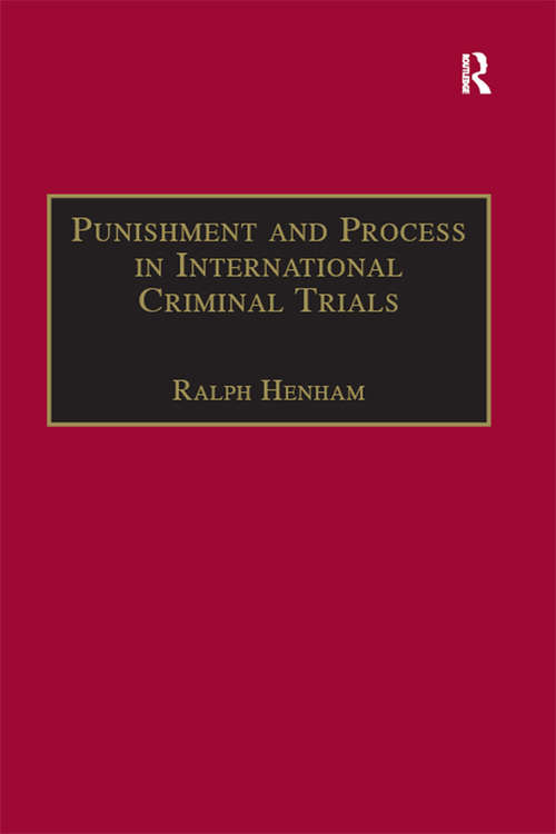 Book cover of Punishment and Process in International Criminal Trials (International and Comparative Criminal Justice)