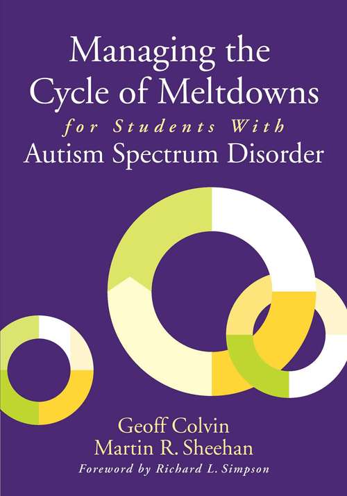 Book cover of Managing the Cycle of Meltdowns for Students with Autism Spectrum Disorder