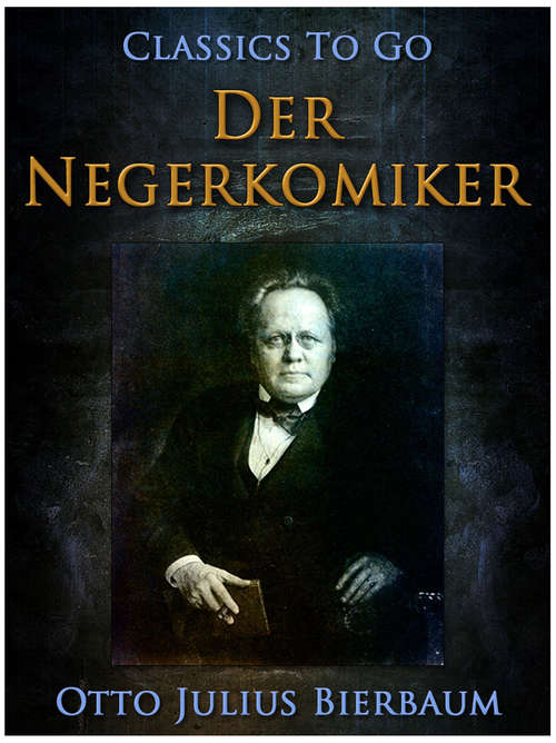Book cover of Der Negerkomiker (Classics To Go)