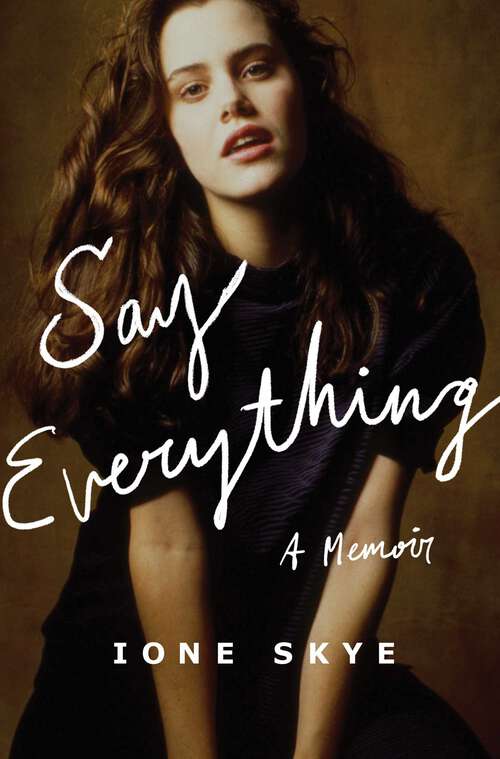 Book cover of Say Everything: A Memoir