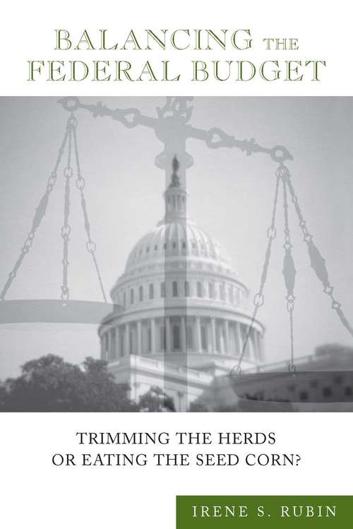 Book cover of Balancing the Federal Budget: Trimming the Herds or Eating the Seed Corn?