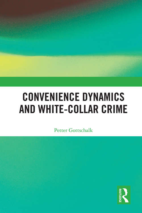 Book cover of Convenience Dynamics and White-Collar Crime