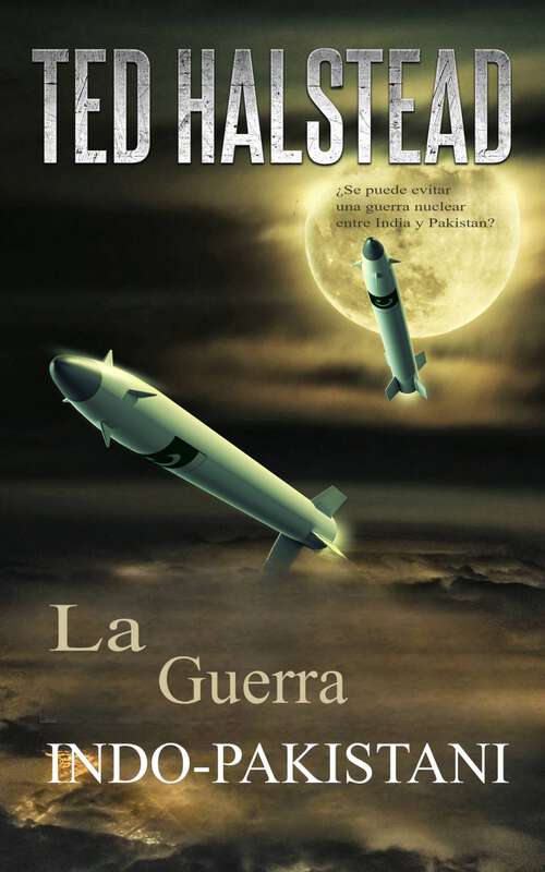 Book cover of La Guerra Indo-Pakistani: Los Agentes Rusos: Libro 7 (Los Agentes Rusos #7)