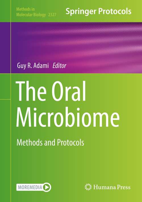 Book cover of The Oral Microbiome: Methods and Protocols (1st ed. 2021) (Methods in Molecular Biology #2327)
