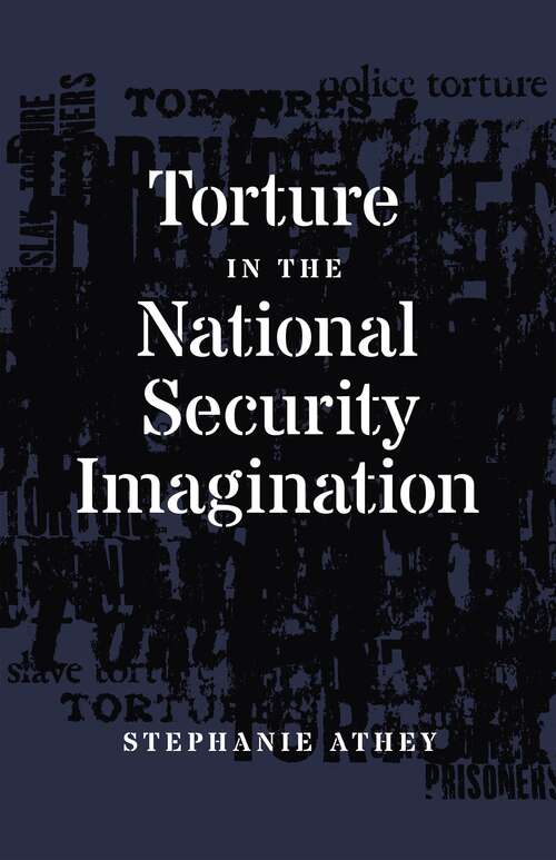 Book cover of Torture in the National Security Imagination