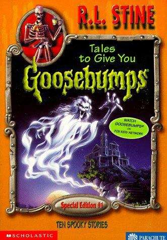 Book cover of Tales to Give You Goosebumps (Tales to Give You Goosebumps #1)