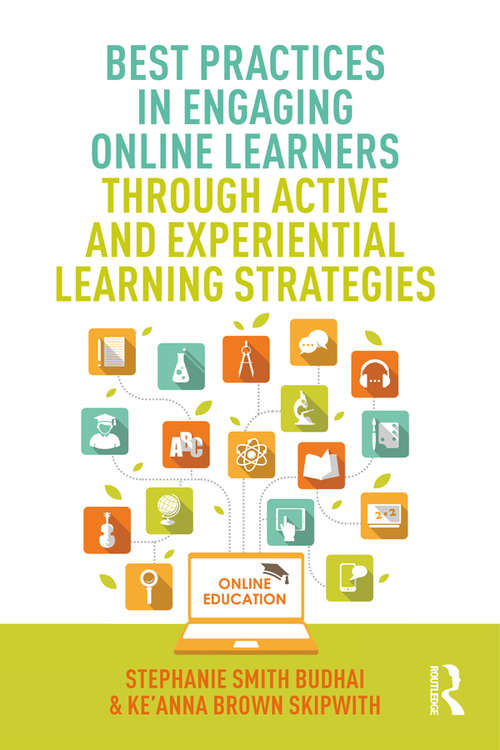 Book cover of Best Practices in Engaging Online Learners Through Active and Experiential Learning Strategies (Best Practices in Online Teaching and Learning)