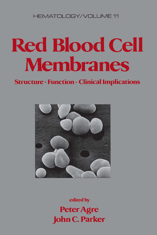 Book cover of Red Blood Cell Membranes: Structure: Function: Clinical Implications