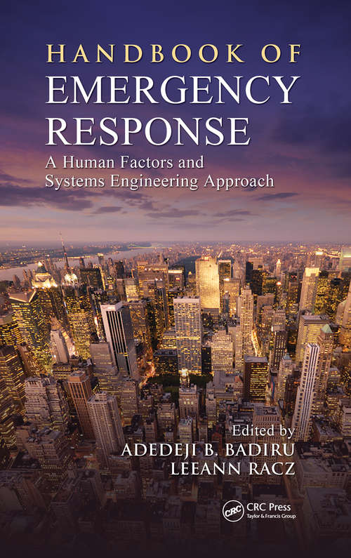 Book cover of Handbook of Emergency Response: A Human Factors and Systems Engineering Approach (Environmental and Occupational Health Series #27)