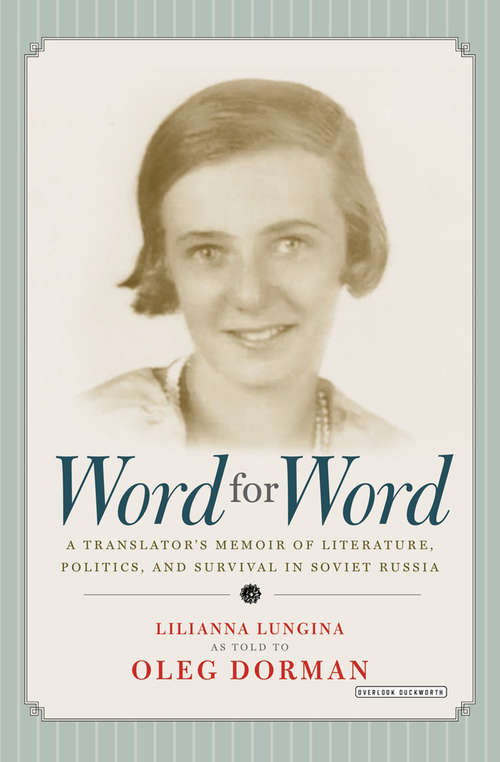 Book cover of Word for Word: A Translator's Memoir of Literature, Politics, and Survival in Soviet Russia
