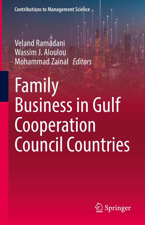 Book cover of Family Business in Gulf Cooperation Council Countries (1st ed. 2023) (Contributions to Management Science)