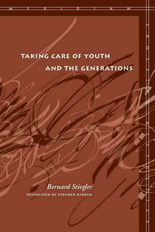 Book cover of Taking Care Of Youth And The Generations