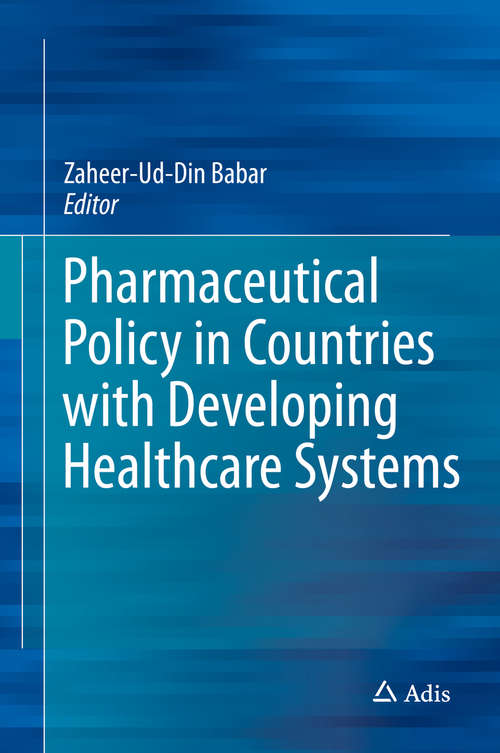 Book cover of Pharmaceutical Policy in Countries with Developing Healthcare Systems