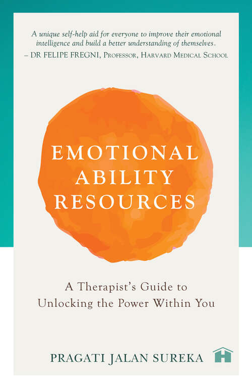 Book cover of Emotional Ability Resources: A Therapist's Guide to Unlocking the Power within You