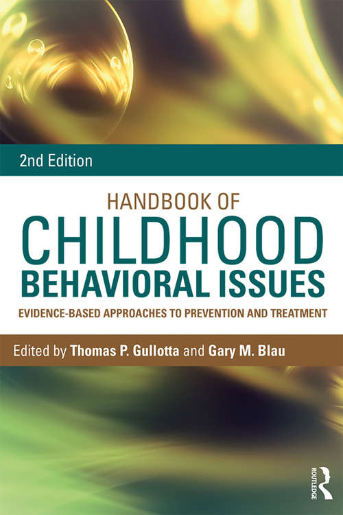 Book cover of Handbook of Childhood Behavioral Issues: Evidence-Based Approaches to Prevention and Treatment (2)