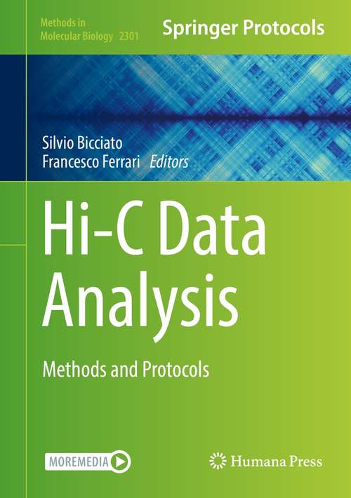 Book cover of Hi-C Data Analysis: Methods and Protocols (1st ed. 2022) (Methods in Molecular Biology #2301)