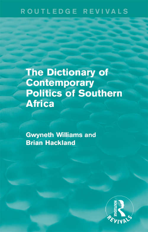 Book cover of The Dictionary of Contemporary Politics of Southern Africa (Routledge Revivals: Dictionaries of Contemporary Politics)