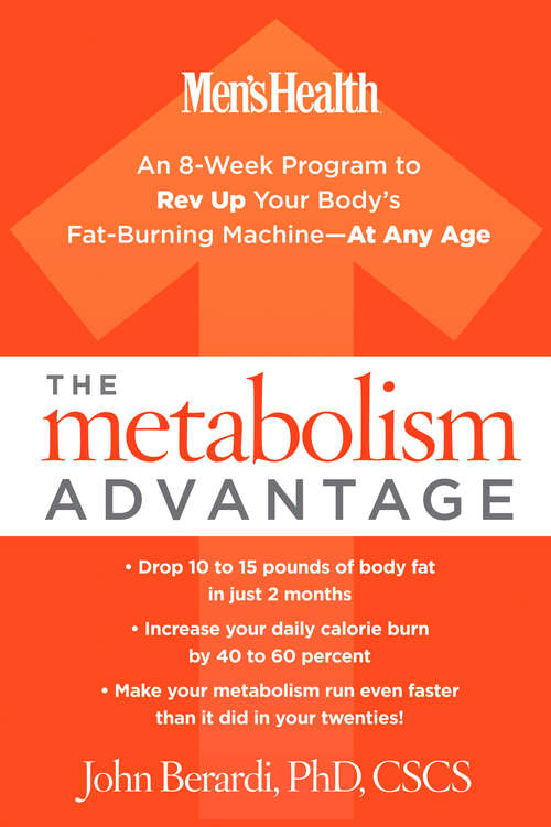Book cover of The Metabolism Advantage: An 8-week Program To Rev Up Your Body's Fat-burning Machine...at Any Age