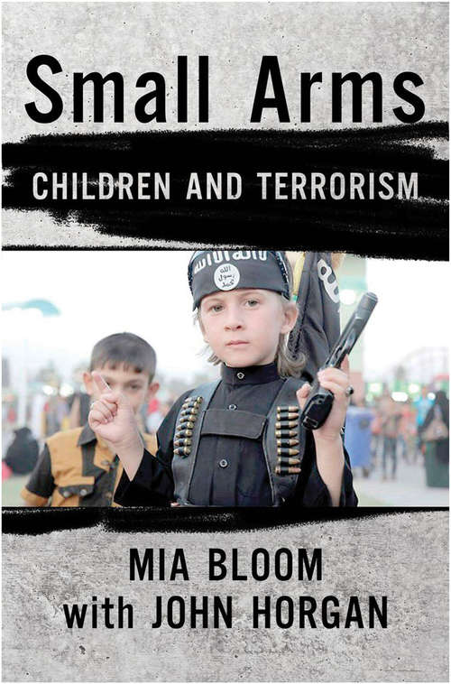 Book cover of Small Arms: Children and Terrorism