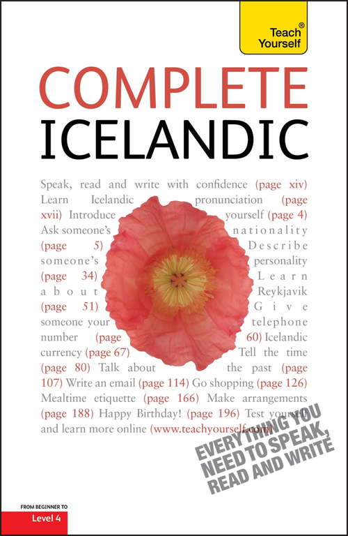 Book cover of Complete Icelandic Beginner to Intermediate Book and Audio Course: Learn to read, write, speak and understand a new language with Teach Yourself