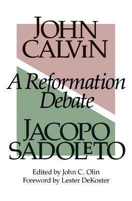 Book cover of A Reformation Debate: Sadoleto's Letter to the Genevans and Calvin's Reply