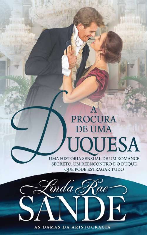 Book cover of A Procura de uma Duquesa (As Damas da Aristocracia #3)