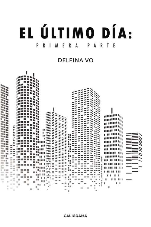 Book cover of El último día: Primera parte