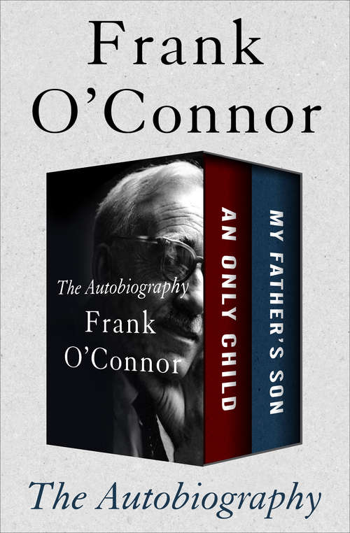Book cover of An Only Child and My Father's Son: An Only Child and My Father's Son