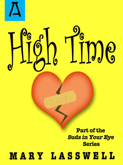Book cover of High Time (Suds In Your Eye Ser. #2)