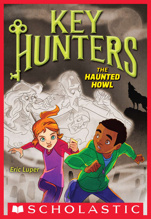 Book cover of The Haunted Howl (Key Hunters #3)