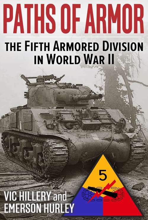 Book cover of Paths of Armor: The Fifth Armored Division in World War II