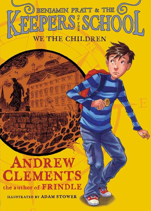 Book cover of We the Children: We The Children; Fear Itself; The Whites Of Their Eyes; In Harm's Way; We Hold These Truths (Benjamin Pratt and the Keepers of the School #1)