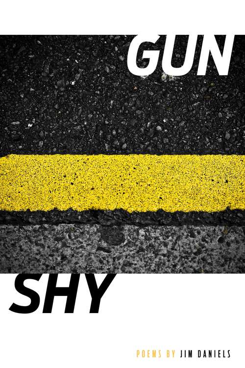 Book cover of Gun/Shy (Made in Michigan Writers Series)