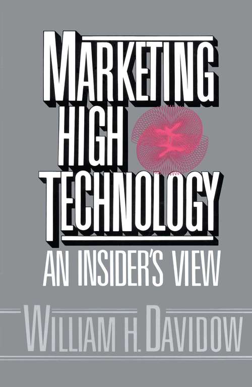 Book cover of Marketing High Technology: An Insider's View