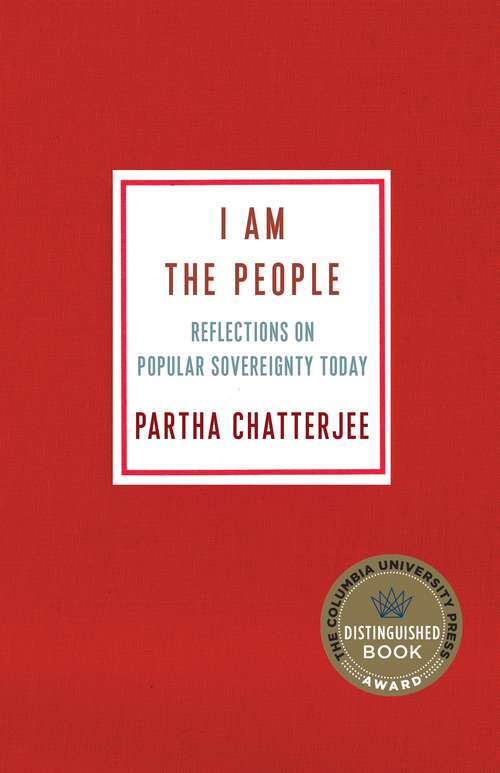 Book cover of I Am the People: Reflections on Popular Sovereignty Today (Ruth Benedict Book Series)