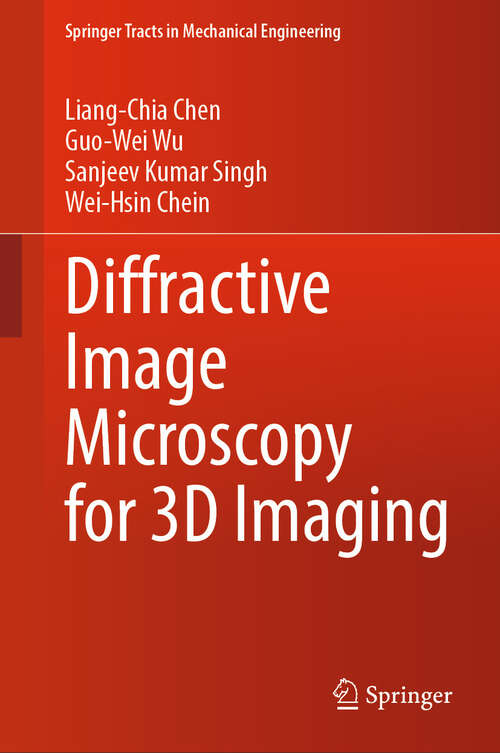 Book cover of Diffractive Image Microscopy for 3D Imaging (Springer Tracts in Mechanical Engineering)