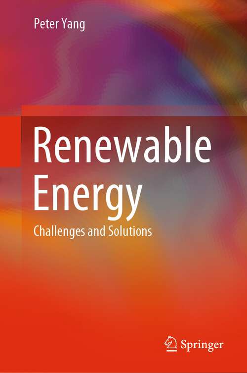 Book cover of Renewable Energy: Challenges and Solutions (1st ed. 2024)