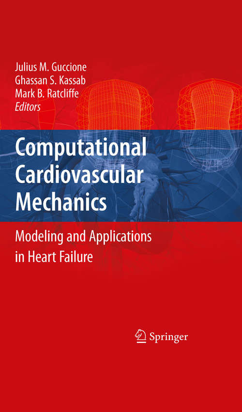 Book cover of Computational Cardiovascular Mechanics: Modeling and Applications in Heart Failure