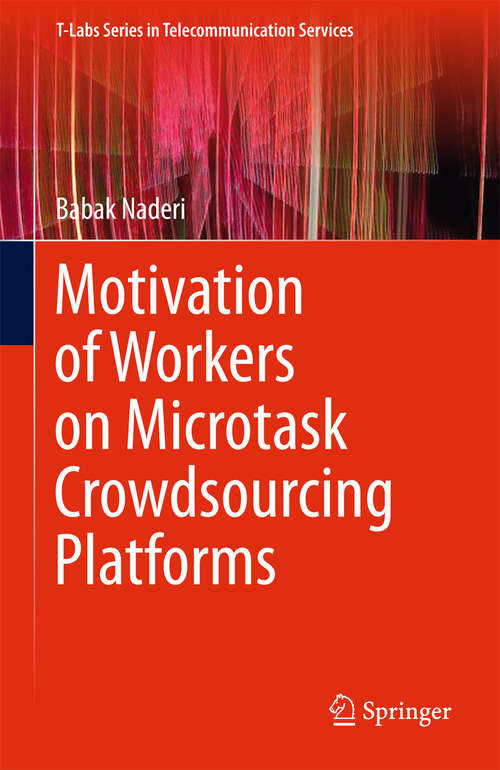 Book cover of Motivation of Workers on Microtask Crowdsourcing Platforms