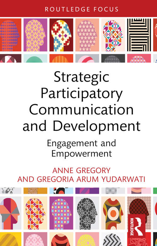 Book cover of Strategic Participatory Communication and Development: Engagement and Empowerment