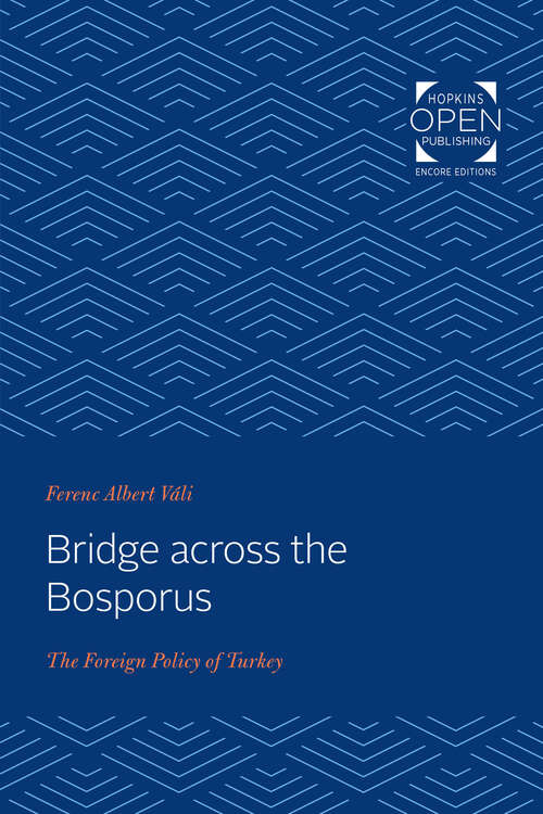 Book cover of Bridge across the Bosporus: The Foreign Policy of Turkey