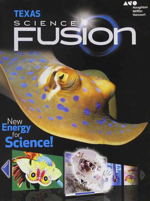 Book cover of Houghton Mifflin Harcourt Science Fusion Texas: Student Edition Grade 4 2015 (Houghton Mifflin Harcourt Science Fusion Ser.)